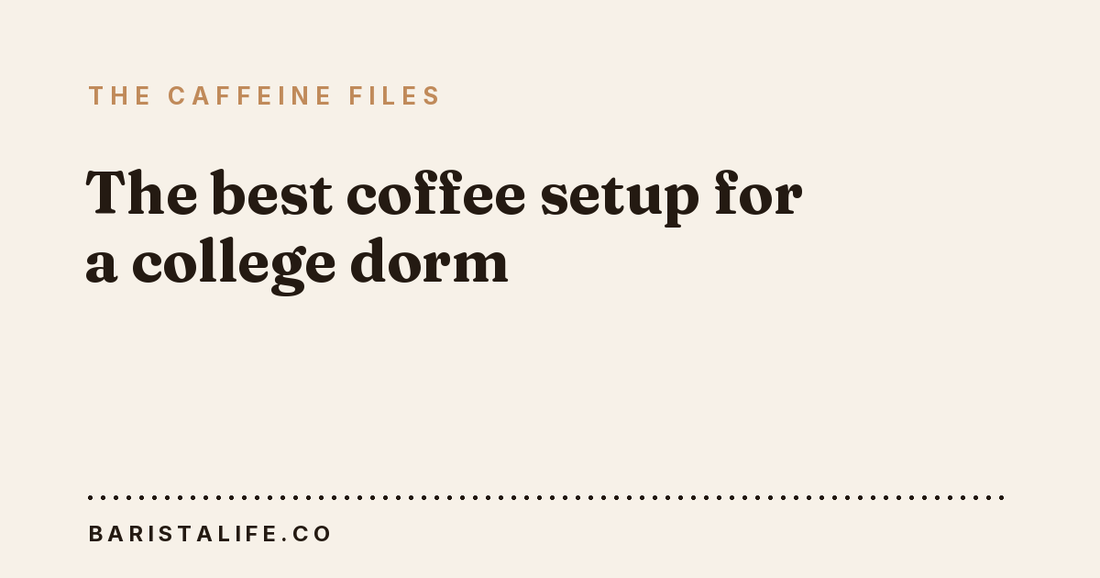 The best coffee setup for a college dorm