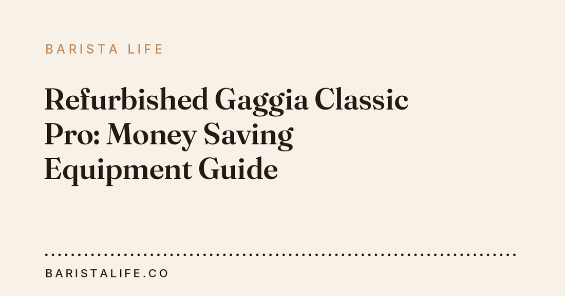 Refurbished Gaggia Classic Pro: Money Saving Equipment Guide