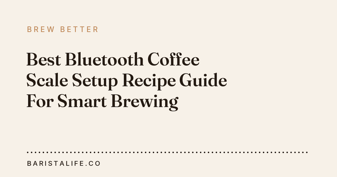 Best Bluetooth Coffee Scale Setup Recipe Guide For Smart Brewing