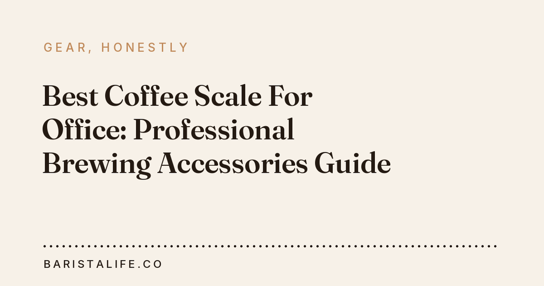 Best Coffee Scale For Office: Professional Brewing Accessories Guide