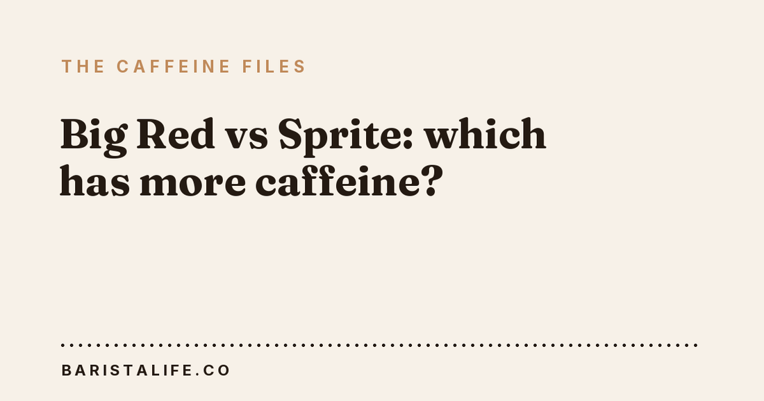 Big Red vs Sprite: which has more caffeine?