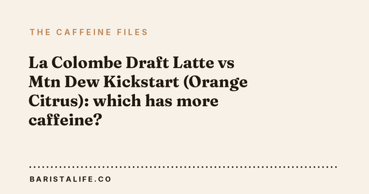La Colombe Draft Latte vs Mtn Dew Kickstart (Orange Citrus): which has more caffeine?