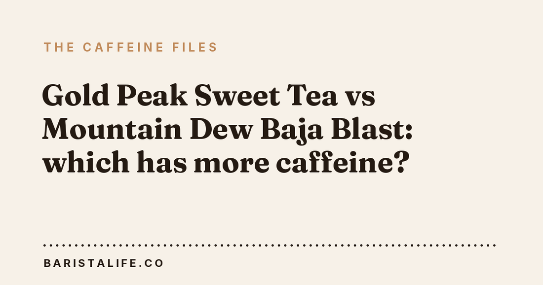 Gold Peak Sweet Tea vs Mountain Dew Baja Blast: which has more caffeine?
