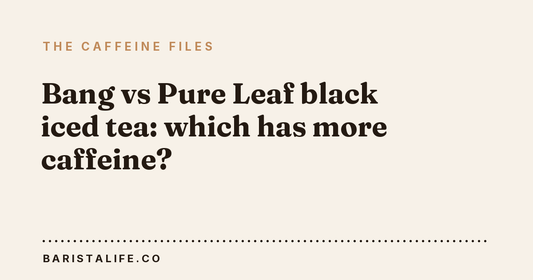 Bang vs Pure Leaf black iced tea: which has more caffeine?
