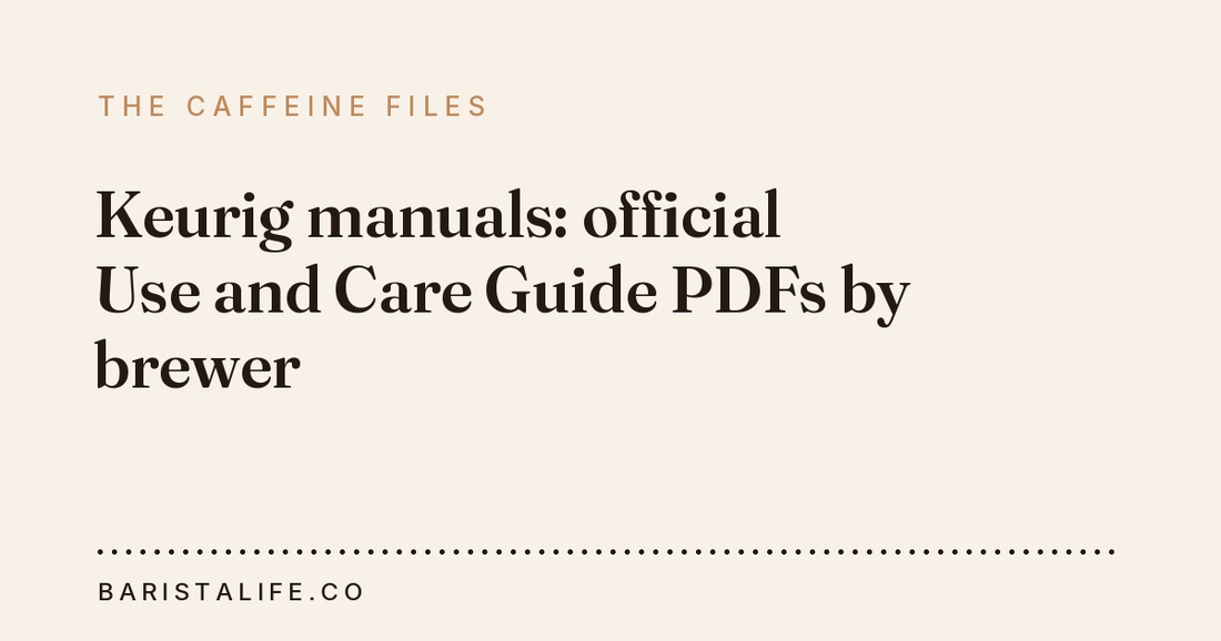 Keurig manuals: official Use and Care Guide PDFs by brewer