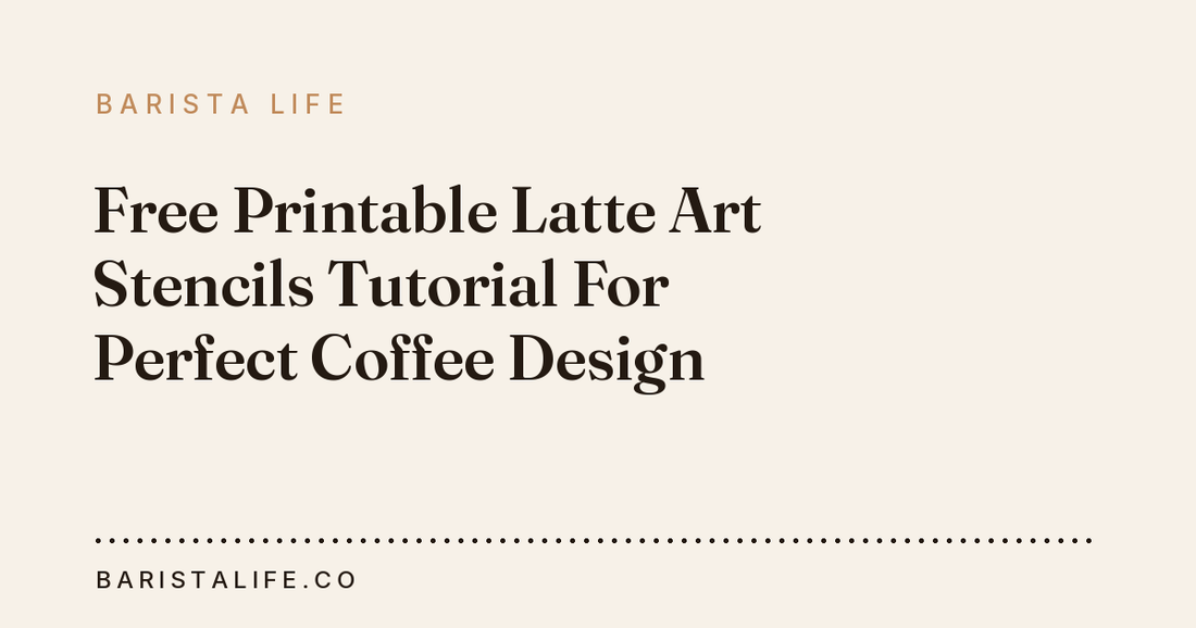 Free Printable Latte Art Stencils Tutorial For Perfect Coffee Design