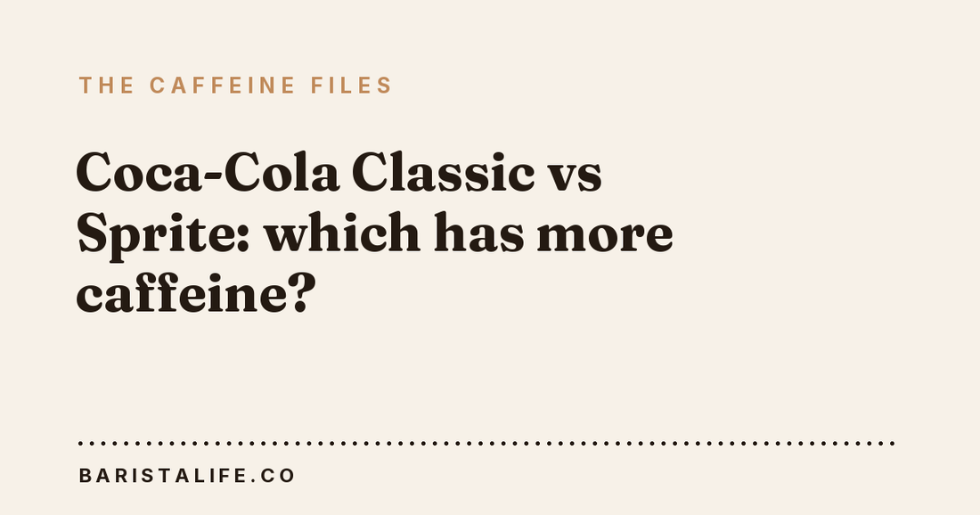 Coca-Cola Classic vs Sprite: which has more caffeine?