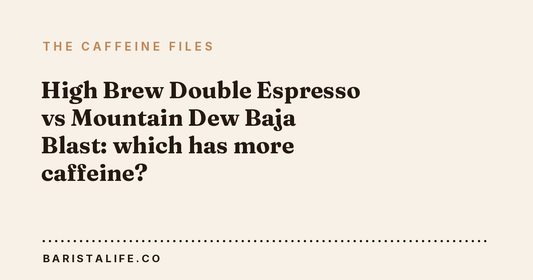 High Brew Double Espresso vs Mountain Dew Baja Blast: which has more caffeine?
