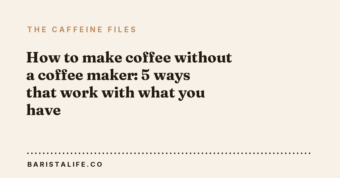 How to make coffee without a coffee maker: 5 ways that work with what you have