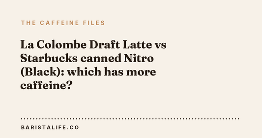 La Colombe Draft Latte vs Starbucks canned Nitro (Black): which has more caffeine?