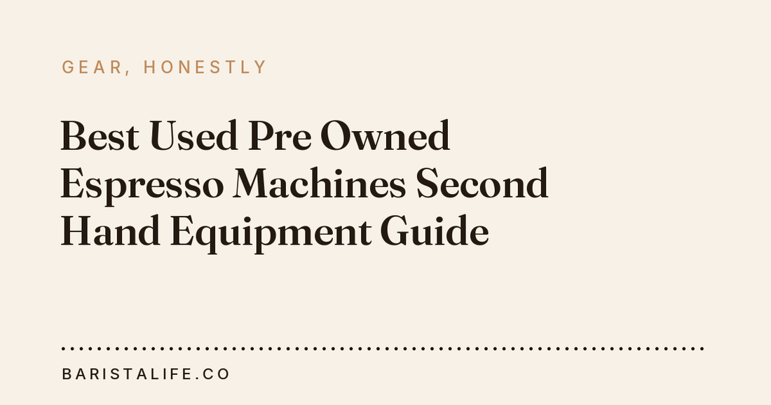 Best Used Pre Owned Espresso Machines Second Hand Equipment Guide