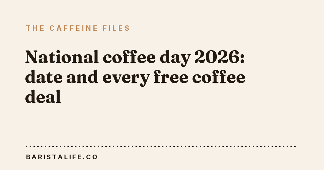 National coffee day 2026: date and every free coffee deal
