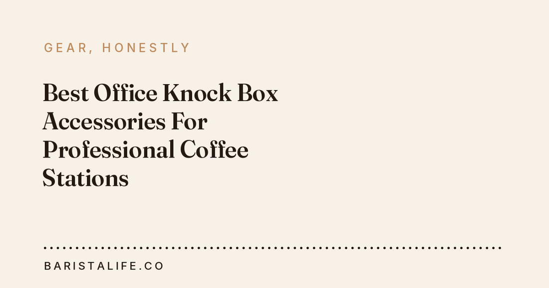 Best Office Knock Box Accessories For Professional Coffee Stations