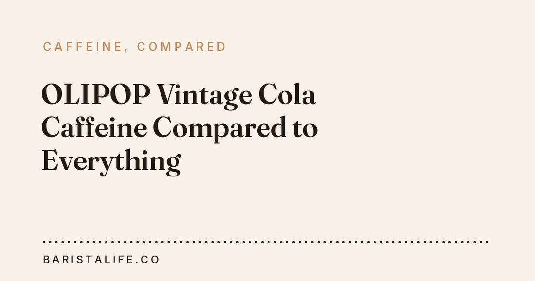 OLIPOP Vintage Cola Caffeine Compared to Everything