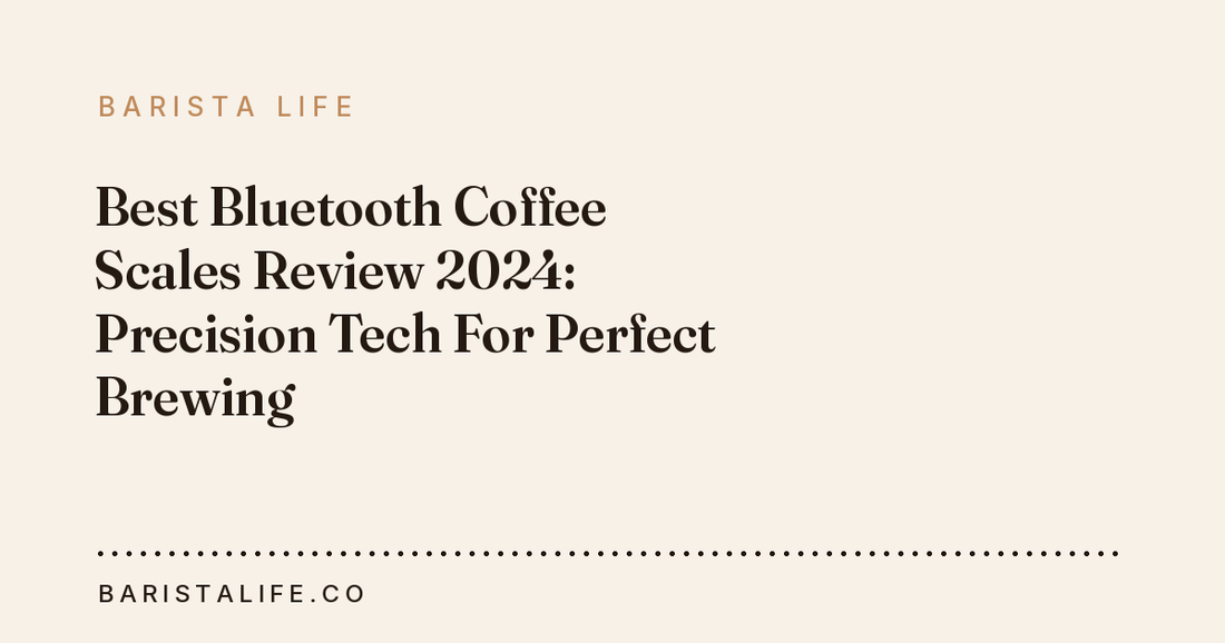 Best Bluetooth Coffee Scales Review 2024: Precision Tech For Perfect Brewing