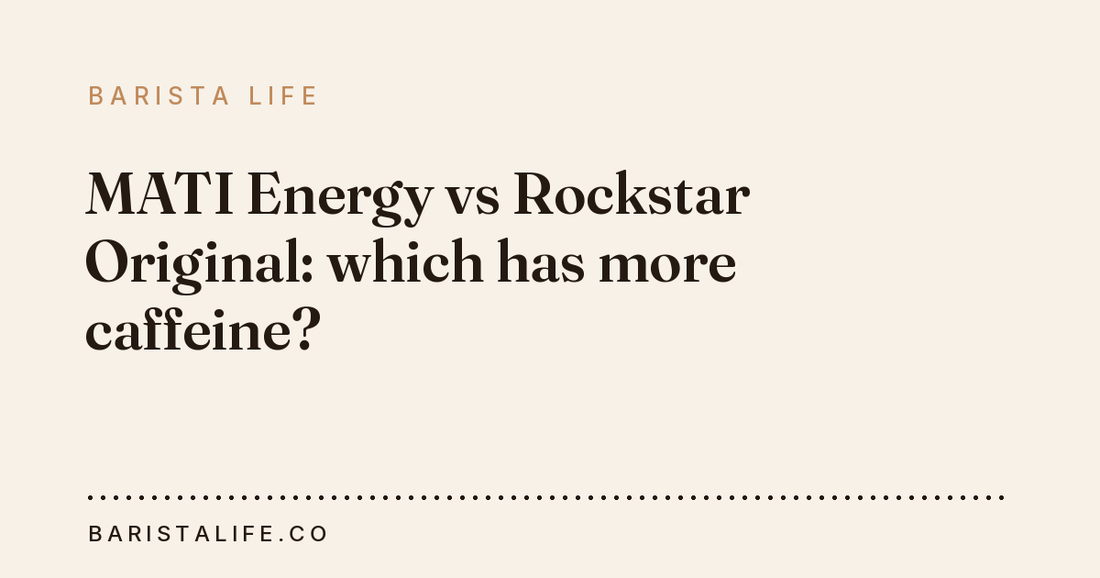 MATI Energy vs Rockstar Original: which has more caffeine?