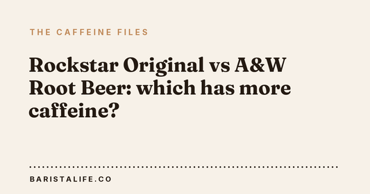 Rockstar Original vs A&W Root Beer: which has more caffeine?