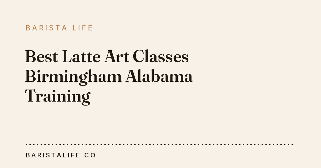 Best Latte Art Classes Birmingham Alabama Training