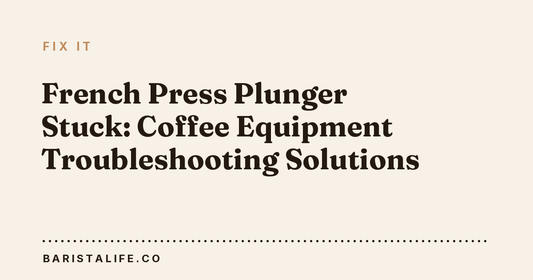 French Press Plunger Stuck: Coffee Equipment Troubleshooting Solutions