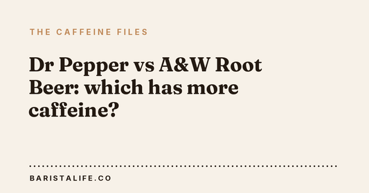 Dr Pepper vs A&W Root Beer: which has more caffeine?
