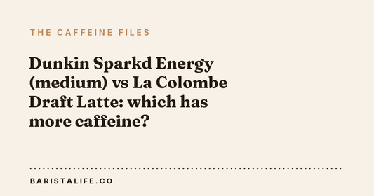 Dunkin Sparkd Energy (medium) vs La Colombe Draft Latte: which has more caffeine?