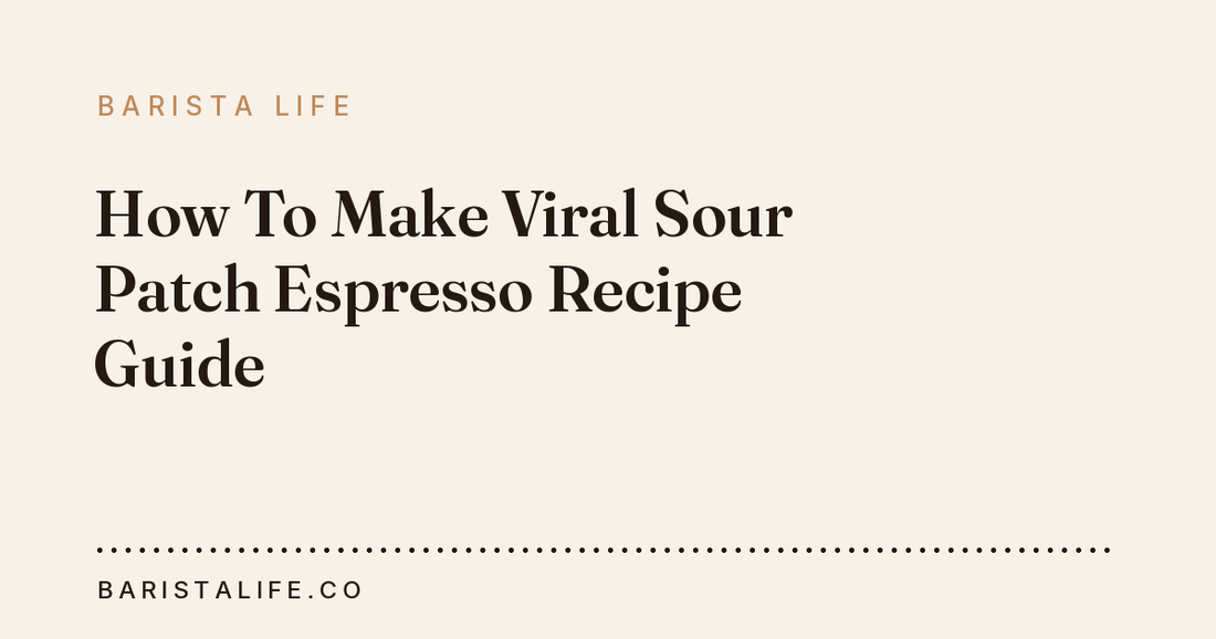 How To Make Viral Sour Patch Espresso Recipe Guide