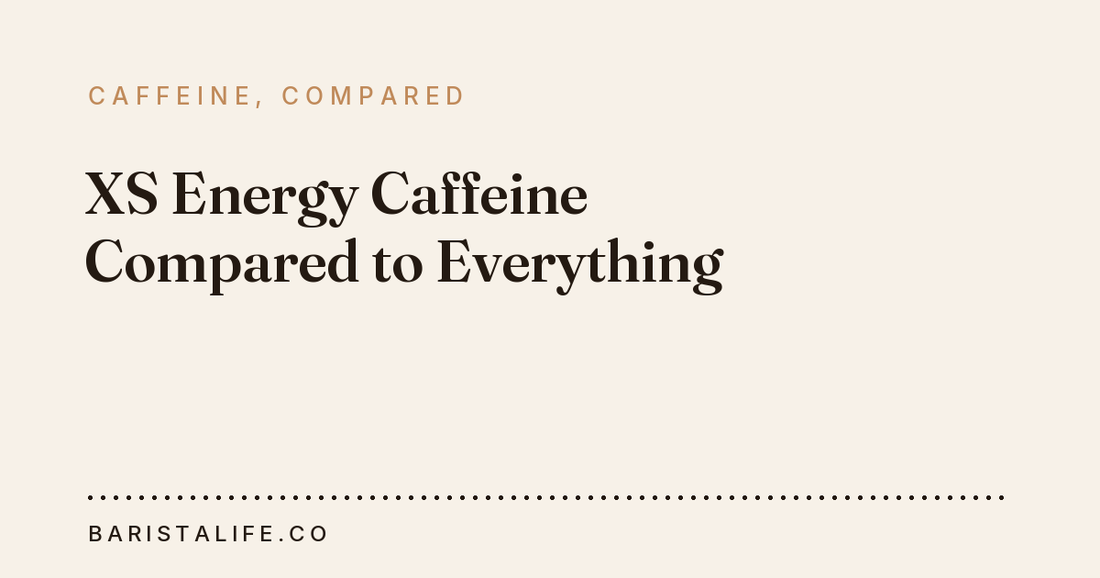 XS Energy Caffeine Compared to Everything