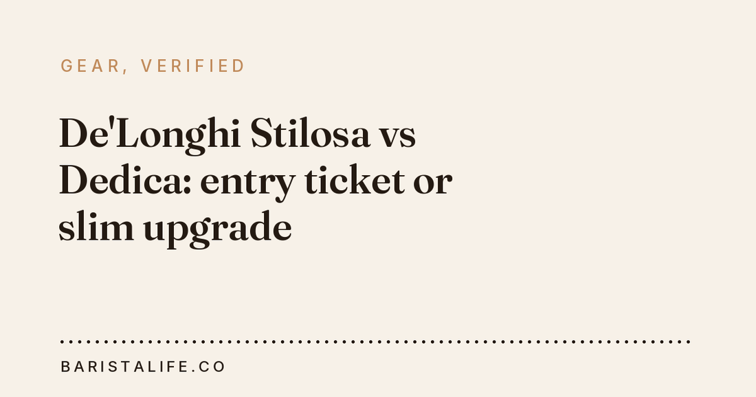 De'Longhi Stilosa vs Dedica: entry ticket or slim upgrade
