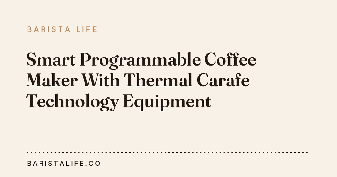 Smart Programmable Coffee Maker With Thermal Carafe Technology Equipment