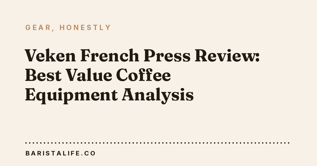 Veken French Press Review: Best Value Coffee Equipment Analysis