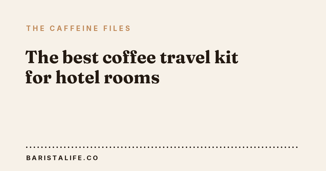 The best coffee travel kit for hotel rooms