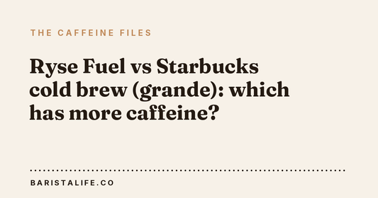 Ryse Fuel vs Starbucks cold brew (grande): which has more caffeine?