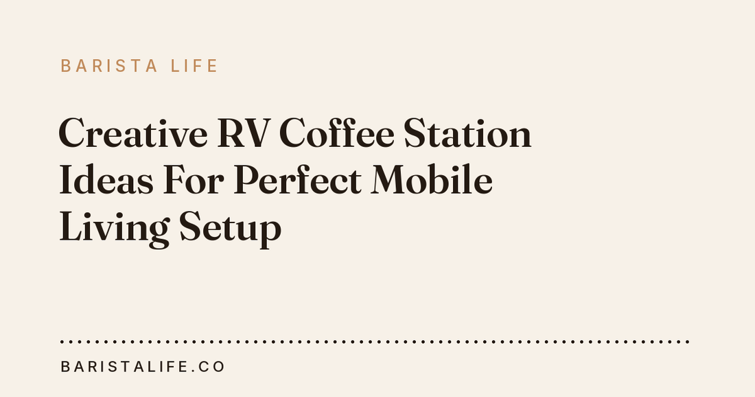 Creative RV Coffee Station Ideas For Perfect Mobile Living Setup
