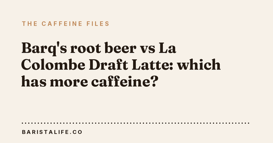 Barq's root beer vs La Colombe Draft Latte: which has more caffeine?