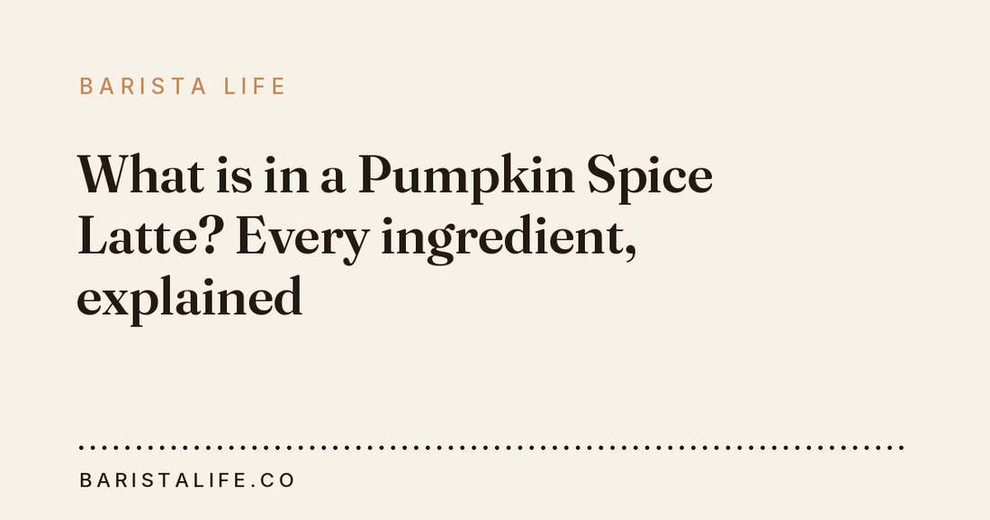 What is in a Pumpkin Spice Latte? Every ingredient, explained