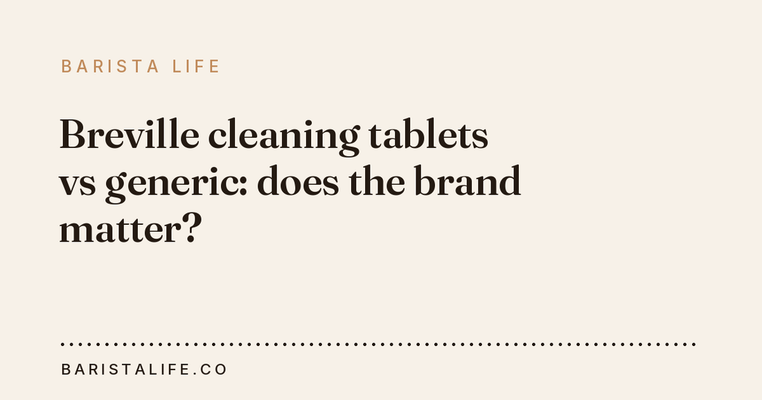 Breville cleaning tablets vs generic: does the brand matter?
