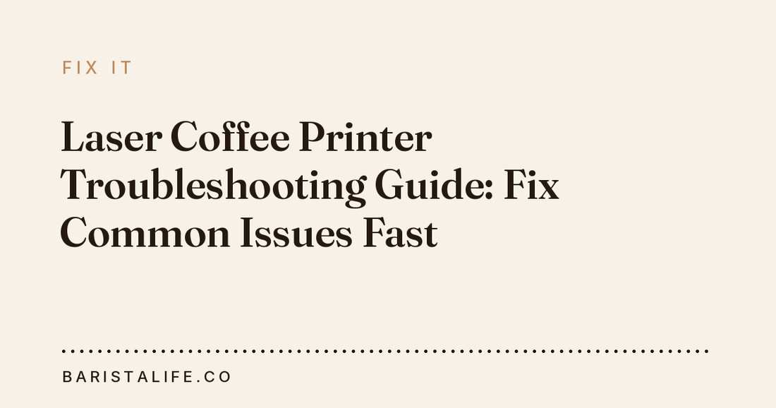 Laser Coffee Printer Troubleshooting Guide: Fix Common Issues Fast