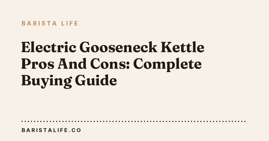 Electric Gooseneck Kettle Pros And Cons: Complete Buying Guide