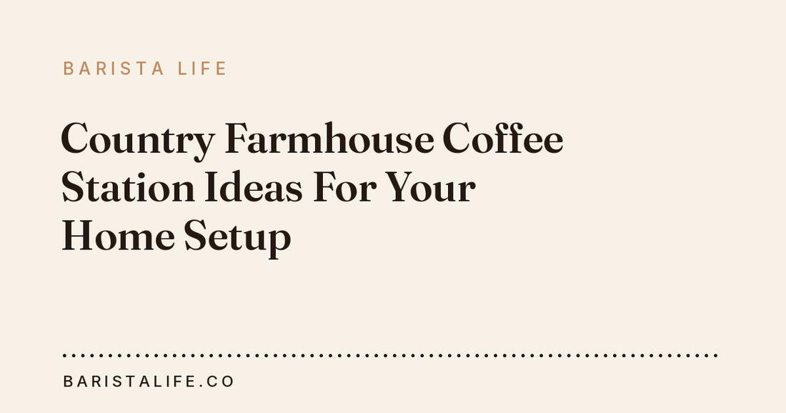 Country Farmhouse Coffee Station Ideas For Your Home Setup