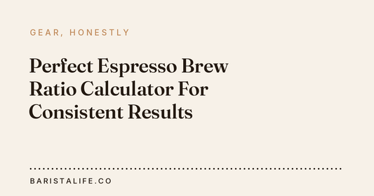Perfect Espresso Brew Ratio Calculator For Consistent Results