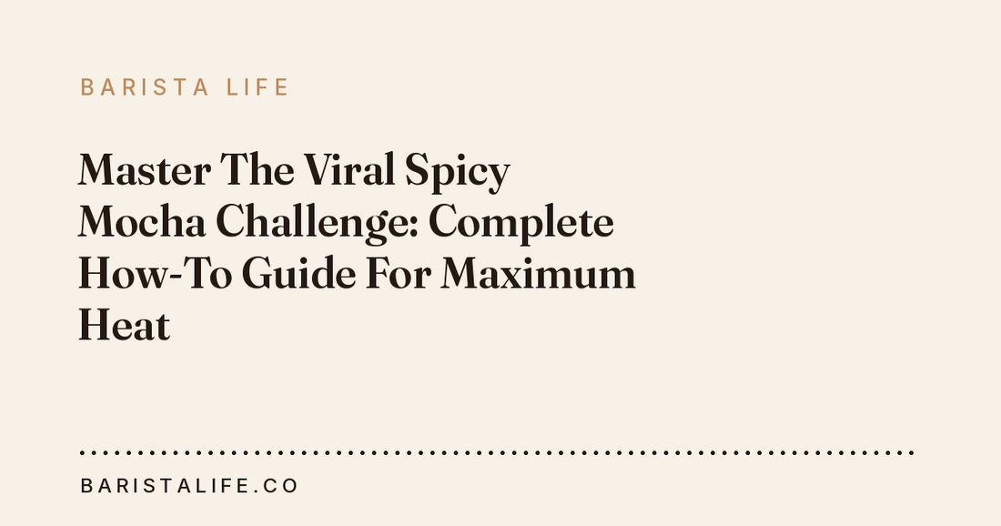 Master The Viral Spicy Mocha Challenge: Complete How-To Guide For Maximum Heat