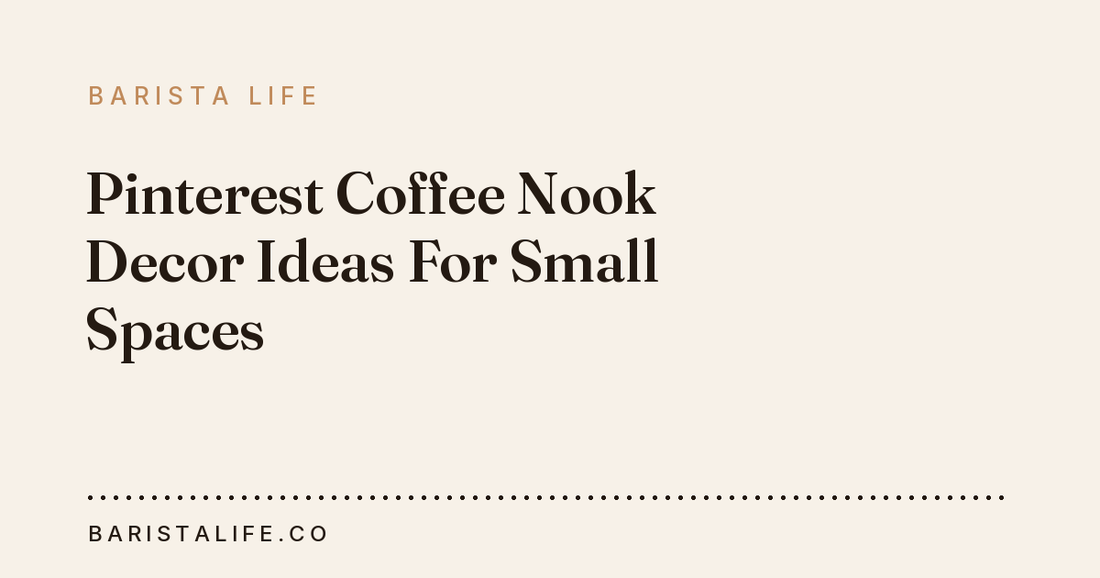 Pinterest Coffee Nook Decor Ideas For Small Spaces