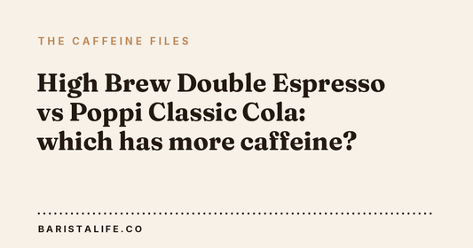 High Brew Double Espresso vs Poppi Classic Cola: which has more caffeine?