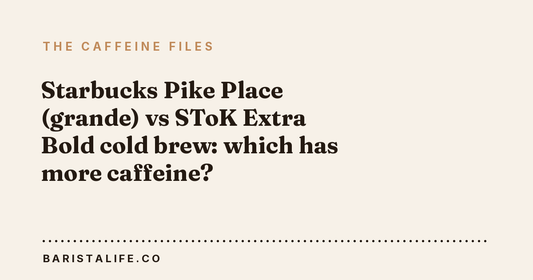 Starbucks Pike Place (grande) vs SToK Extra Bold cold brew: which has more caffeine?