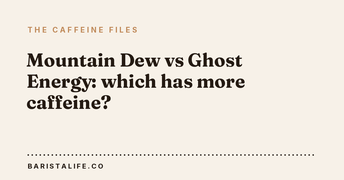 Mountain Dew vs Ghost Energy: which has more caffeine?