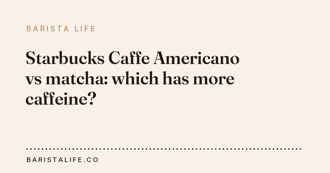 Starbucks Caffe Americano vs matcha: which has more caffeine?