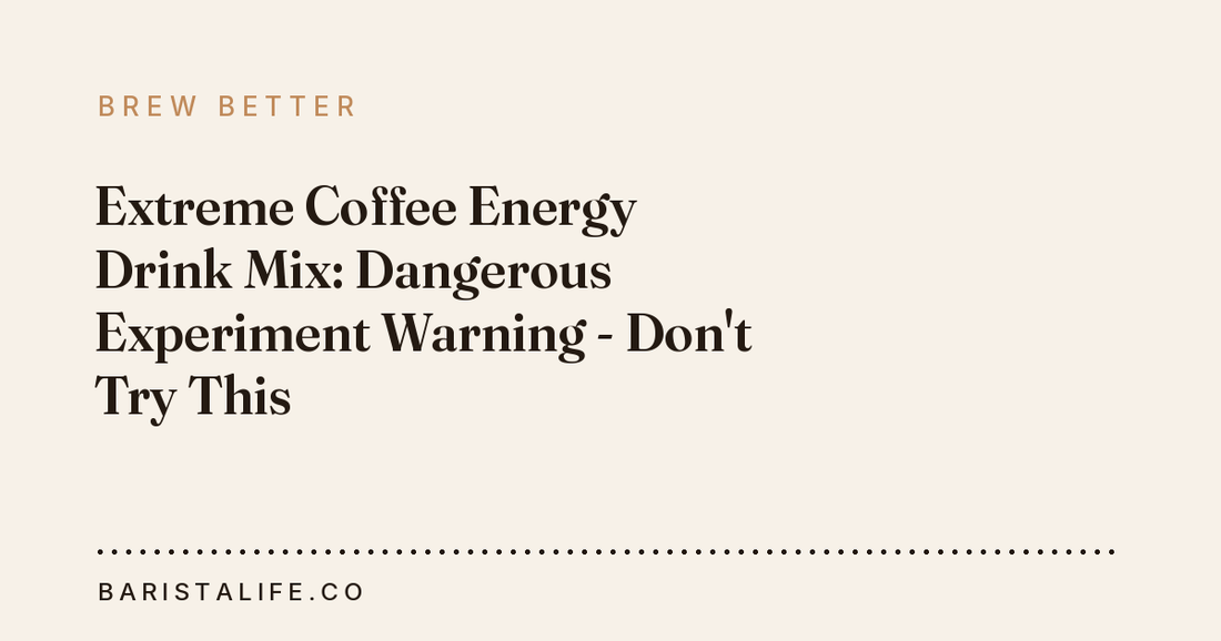 Extreme Coffee Energy Drink Mix: Dangerous Experiment Warning - Don't Try This