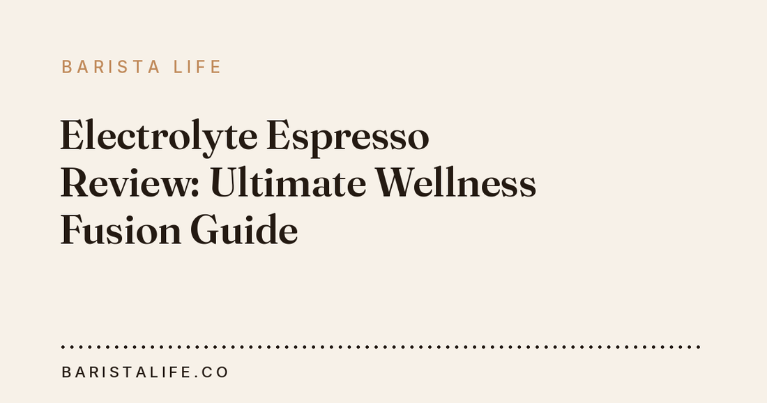Electrolyte Espresso Review: Ultimate Wellness Fusion Guide