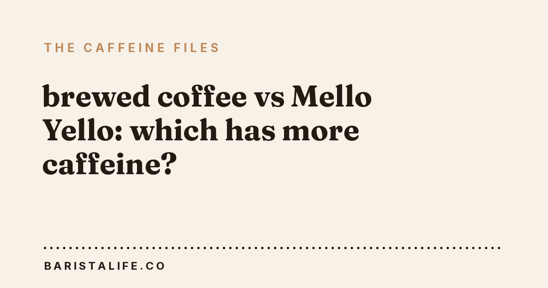 brewed coffee vs Mello Yello: which has more caffeine?