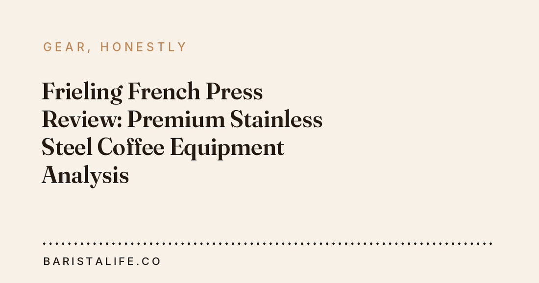 Frieling French Press Review: Premium Stainless Steel Coffee Equipment Analysis